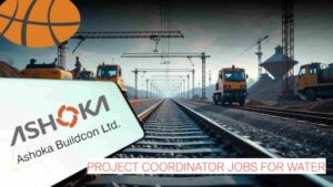 Ashoka Buildcon Limited Recruitment 2026: Project Coordinator Jobs for Water & Environmental Projects in Mumbai