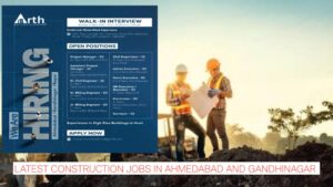 Latest Construction Jobs in Ahmedabad and Gandhinagar | Arth Buildcon Walk-In Drive