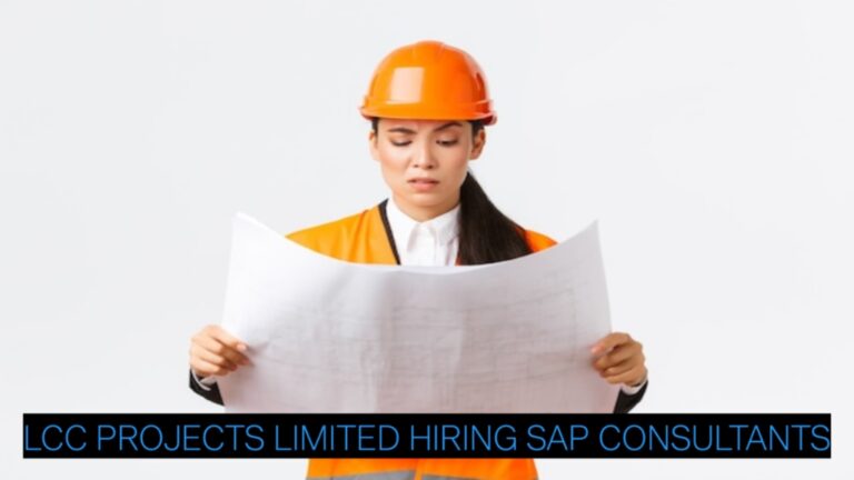 LCC Projects Limited Hiring SAP Consultants in Ahmedabad | FICO, MM, PS & SD Jobs