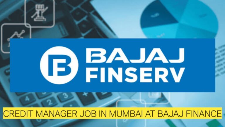 Credit Manager Job in Mumbai at Bajaj Finance | CA Fresher, MBA Finance, CMA Apply Now