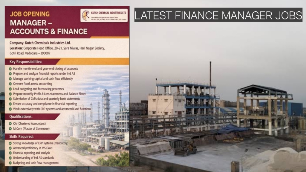 Latest Finance Manager Jobs in Vadodara | CA and MCom Hiring at Kutch Chemicals