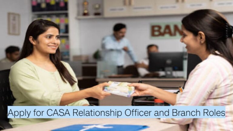 Hyderabad Bank Job Vacancy | Apply for CASA Relationship Officer and Branch Roles