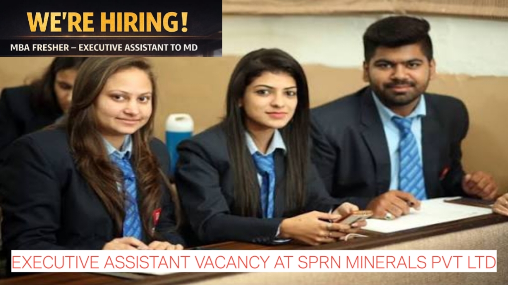 MBA Fresher Jobs in Raipur 2026 | Executive Assistant Vacancy at SPRN Minerals Pvt Ltd