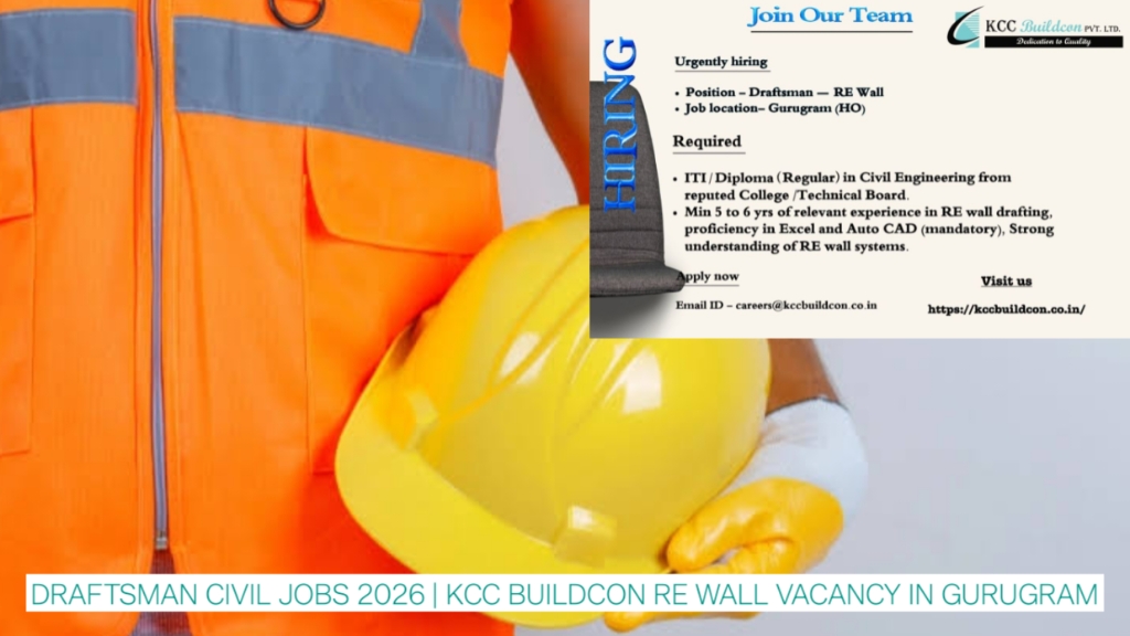 Draftsman Civil Jobs 2026 | KCC Buildcon RE Wall Vacancy in Gurugram