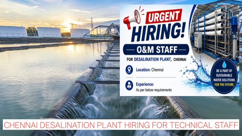 Water Treatment Jobs 2026: Chennai Desalination Plant Hiring for Technical Staff