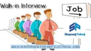 Shapoorji Pallonji Recruitment 2026: Walk-In Interview for MEP Electrical Jobs