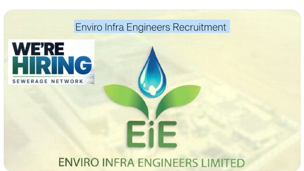 Saharanpur Jobs 2026: Enviro Infra Engineers Recruitment for Sewerage Project