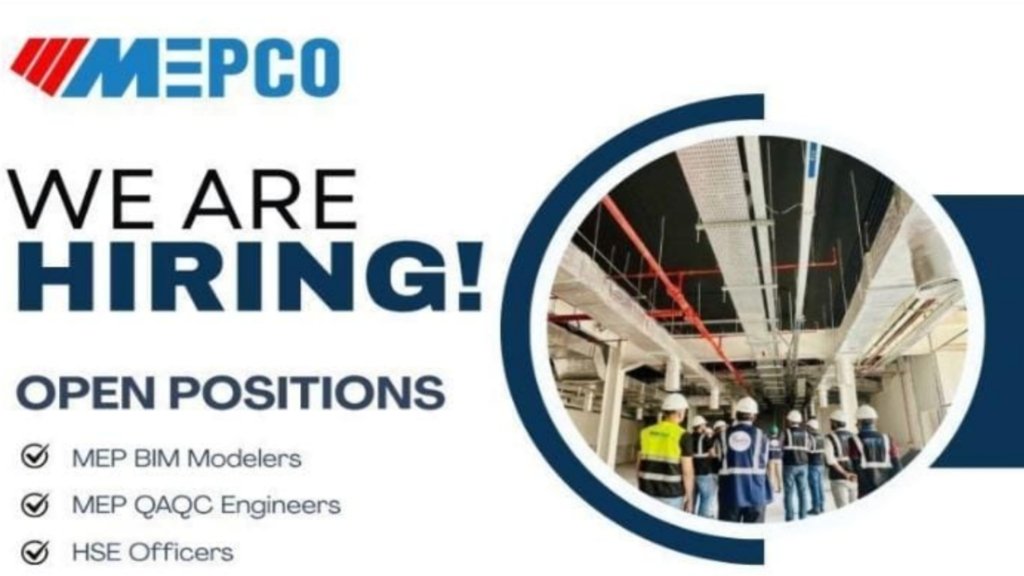 MEPCO Recruitment 2026: MEP Engineer, BIM Modeler, HSE Officer, QA/QC & Site Supervisor Jobs in UAE